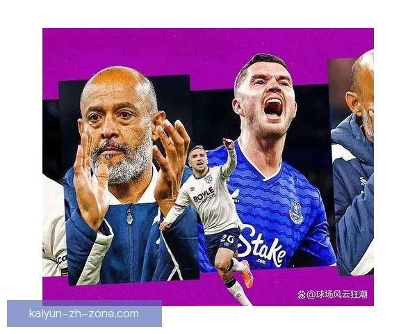 悬念不断升级或许努诺判断始终准确西汉姆联局势再起波澜